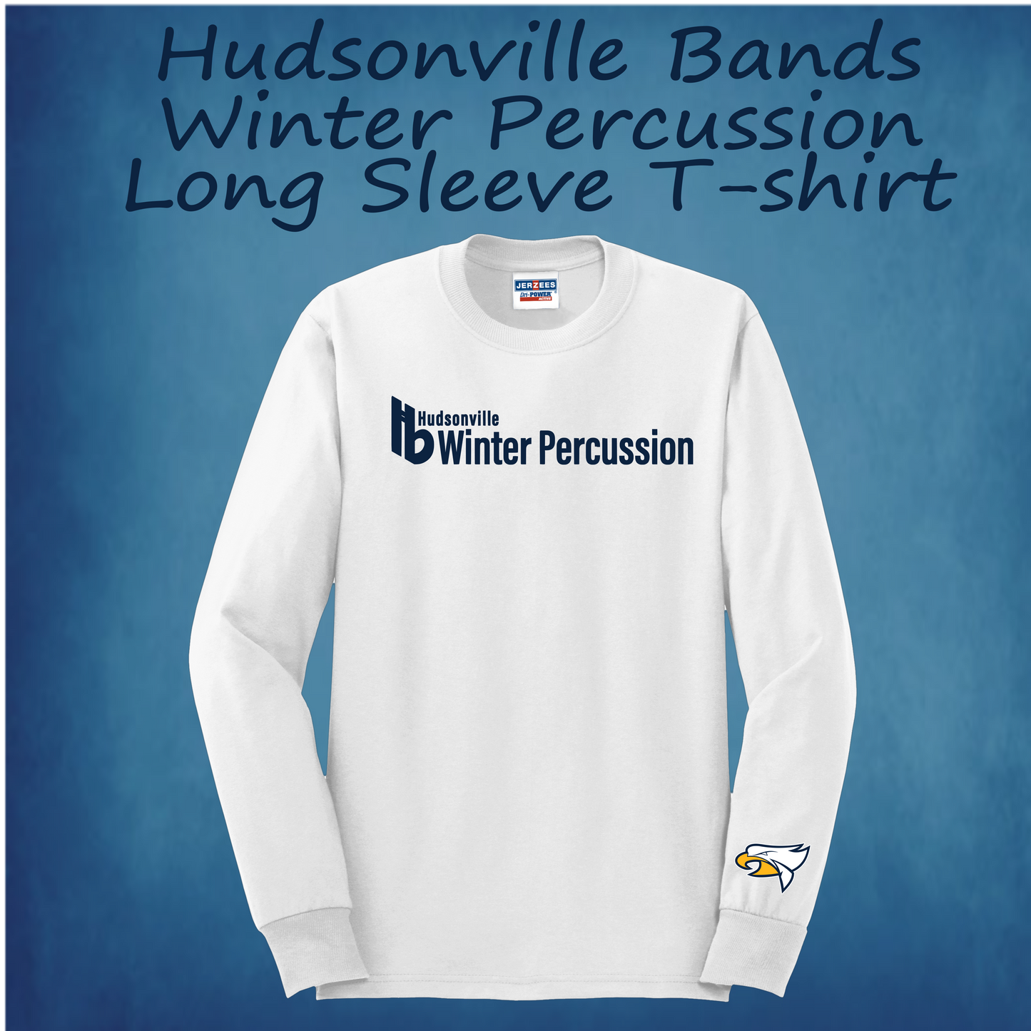 Hudsonville Bands Winter Percussion Long Sleeve Tee