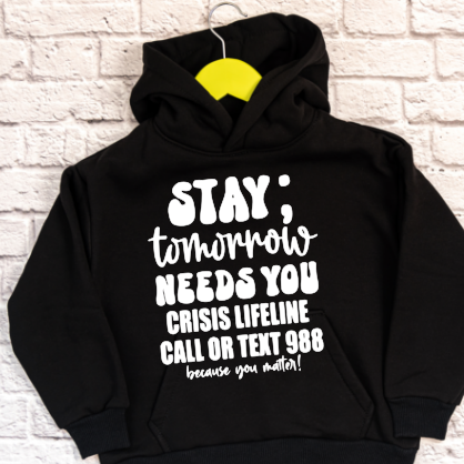 STAY;  tomorrow needs you Hooded Sweatshirt